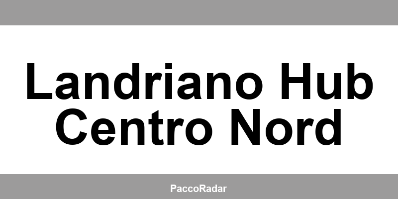 Centro operativo SDA - Numero di telefono per contattare Landriano Hub Centro Nord